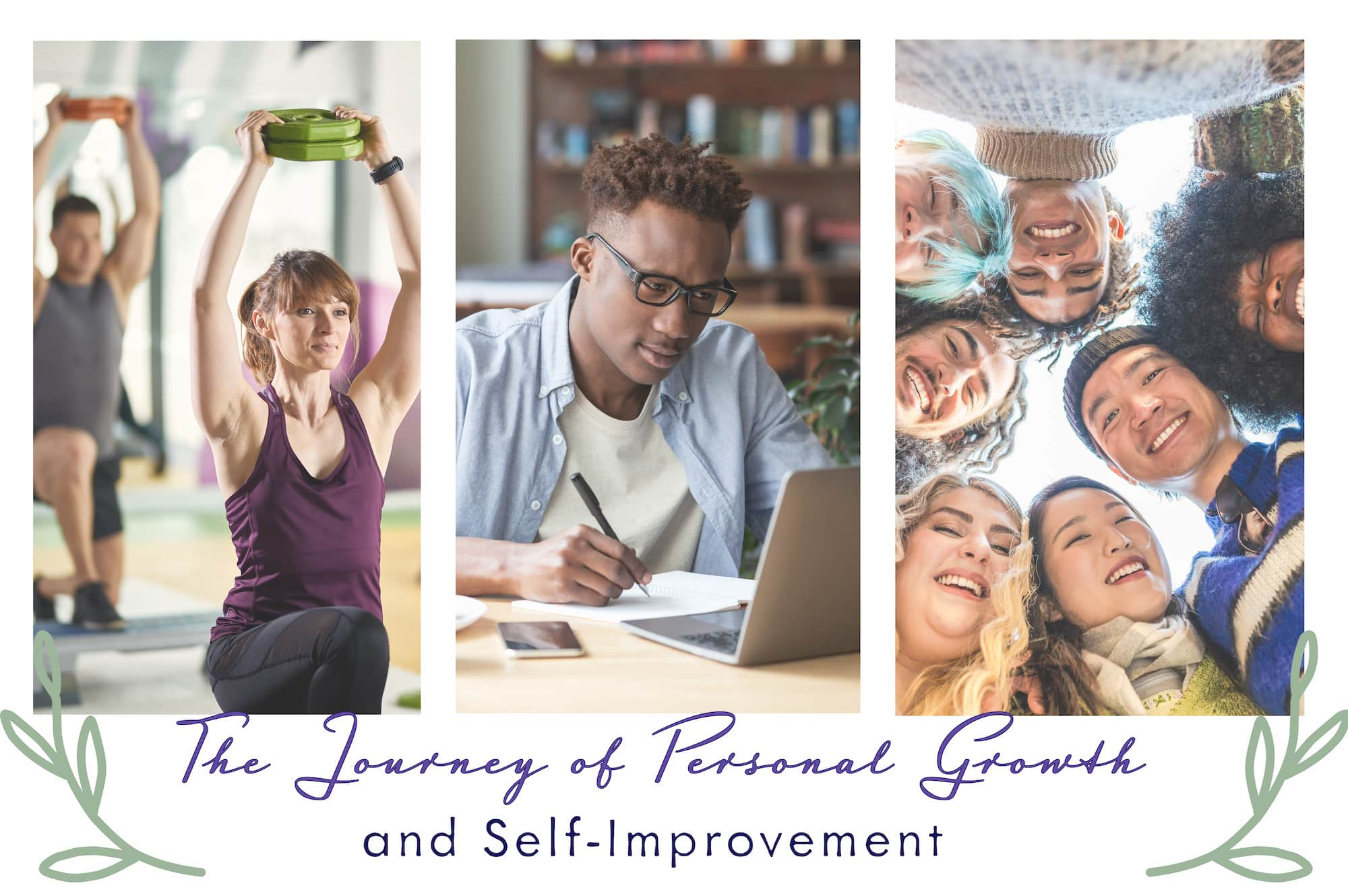 collage of images of good body mind and soul, a group of people smiling to a camera, a young man on a laptop and taking notes, people exercising with weights