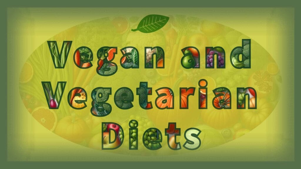 Understanding the Basics of Vegan and Vegetarian Diets