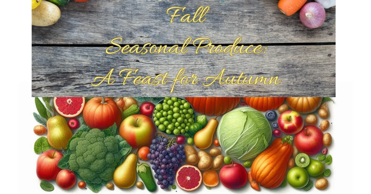 Fall fruits and vegetables